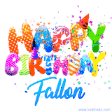 Animated GIF with colorful, festive 'Happy Birthday Fallon' text decorated with patterns, a party hat, and falling confetti. A vibrant and cheerful design for birthday celebrations.