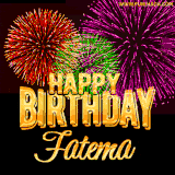 A golden 'Happy Birthday Fatema' message with vibrant fireworks in the background, creating a festive and celebratory vibe in this animated name GIF.