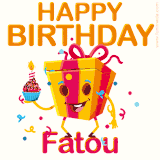 A vibrant and funny gift box character with a happy face dancing with a cupcake and the text 'Happy Birthday Fatou,' surrounded by animated confetti and party vibes.