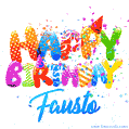 Happy Birthday Fausto - Creative Personalized GIF With Name