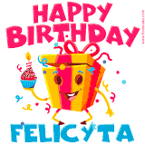 A vibrant and funny gift box character with a happy face dancing with a cupcake and the text 'Happy Birthday Felicyta,' surrounded by animated confetti and party vibes.