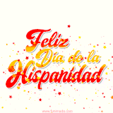 Un saludo festivo animado para el 12 de Octubre, Las palabras 'Feliz Día de la Hispanidad' están en el centro, con estrellas rojas y amarillas que parpadean y se mueven a su alrededor.