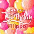 Happy Birthday Filippo - Colorful Animated Floating Balloons Birthday Card