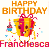 A vibrant and funny gift box character with a happy face dancing with a cupcake and the text 'Happy Birthday Franchesca,' surrounded by animated confetti and party vibes.