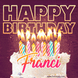 A colorful birthday cake topped with lit candles, with the words 'Happy Birthday Franci' in bold glowing letters on a burgundy background. Animated flames add a festive touch.