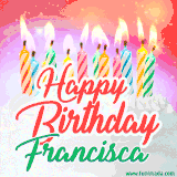 Bright birthday candles with rainbow flames on a cake, alongside the text 'Happy Birthday Francisca' in vibrant script in this celebratory animated GIF.