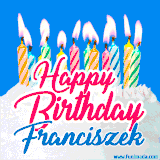 A cheerful animated GIF featuring colorful lit birthday candles on a white cake, with the text 'Happy Birthday Franciszek' in bold red and blue script on a bright blue background.