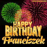 A captivating GIF with bursts of green, pink, and orange fireworks lighting up the night sky, accompanied by 'Happy Birthday Franciszek' in glowing golden text.