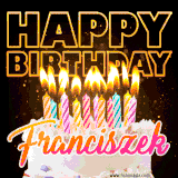 A vibrant animated GIF featuring a delicious birthday cake topped with glowing candles and the name 'Franciszek' in elegant script, and the words 'Happy Birthday' on the black background.