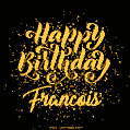 Happy Birthday Card for Francois - Download GIF and Send for Free