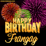A golden 'Happy Birthday Frangag' message with vibrant fireworks in the background, creating a festive and celebratory vibe in this animated name GIF.