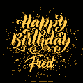 Happy Birthday Card for Fred - Download GIF and Send for Free