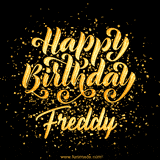 Animated GIF with colorful, festive 'Happy Birthday Freddy' text decorated with patterns, a party hat, and falling confetti. A vibrant and cheerful design for birthday celebrations.