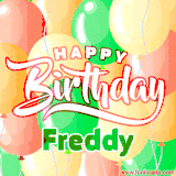 Animated GIF featuring colorful balloons in the background with the cheerful text 'Happy Birthday Freddy'.