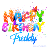 Animated GIF with colorful, festive 'Happy Birthday Freddy' text decorated with patterns, a party hat, and falling confetti. A vibrant and cheerful design for birthday celebrations.