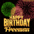 Wishing You A Happy Birthday, Freeman! Best fireworks GIF animated greeting card.