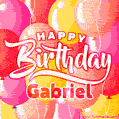 Happy Birthday Gabriel - Colorful Animated Floating Balloons Birthday Card