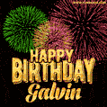 Wishing You A Happy Birthday, Galvin! Best fireworks GIF animated greeting card.