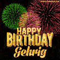 Wishing You A Happy Birthday, Gehrig! Best fireworks GIF animated greeting card.