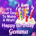 It's Your Day To Make A Wish! Happy Birthday Gemma!