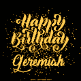 Happy Birthday Card for Geremiah - Download GIF and Send for Free