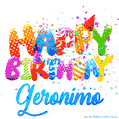 Happy Birthday Geronimo - Creative Personalized GIF With Name
