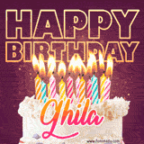 A colorful birthday cake topped with lit candles, with the words 'Happy Birthday Ghila' in bold glowing letters on a burgundy background. Animated flames add a festive touch.