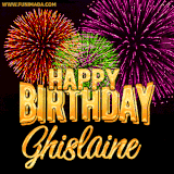 A golden 'Happy Birthday Ghislaine' message with vibrant fireworks in the background, creating a festive and celebratory vibe in this animated name GIF.