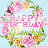 A charming animated GIF featuring 'Happy Birthday Ghoncheh' in pink and green text, surrounded by delicate roses, leaves, and fluttering butterflies on a soft light blue pastel background.