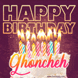 A colorful birthday cake topped with lit candles, with the words 'Happy Birthday Ghoncheh' in bold glowing letters on a burgundy background. Animated flames add a festive touch.