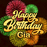 Golden text reading 'Happy Birthday Gia' surrounded by vibrant fireworks in red, green, and yellow, set against a dark background in this celebratory birthday GIF.