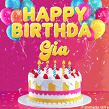 Pink-themed animated greeting with balloons, confetti, and a frosted cake under the message 'Happy Birthday Gia' in bold rounded yellow font.