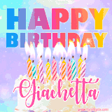 A vibrant animated name GIF with the words 'Happy Birthday Giachetta' with colorful candles on a creamy cake. The background sparkles with pastel shades, adding a festive touch.