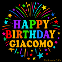 Vibrant animated GIF with 'Happy Birthday Giacomo' in rainbow-colored text, surrounded by colorful stars and fireworks on a black background.