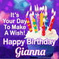 It's Your Day To Make A Wish! Happy Birthday Gianna!