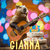 Animated birthday GIF showing a capybara playing guitar and singing beside a birthday cake with the name Gianna in large letters and colorful bokeh lights in the background.