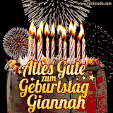 A chocolate birthday cake with glowing candles, the German text 'Alles Gute zum Geburtstag Giannah,' and vibrant fireworks lighting up the background in an animated GIF.