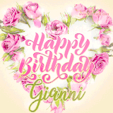 A stunning heart made of pink roses surrounds the elegant script text 'Happy Birthday Gianni' on a soft beige background. Animated sparkles add a magical and festive feel.