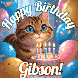 A playful tabby cat sits behind a colorful birthday cake surrounded by balloons and confetti, with 'Happy Birthday Gibson!' written above in festive letters.