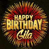 Golden 'Happy Birthday Gila' text accompanied by animated rainbow fireworks for a festive animated greeting.