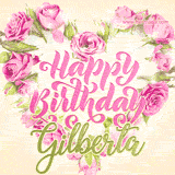 A stunning heart made of pink roses surrounds the elegant script text 'Happy Birthday Gilberta' on a soft beige background. Animated sparkles add a magical and festive feel.