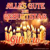 An animated GIF featuring 'Alles Gute Zum Geburtstag Gilberto' in glowing red and gold letters above a cake with colorful lit candles, set against a festive sparkling background.