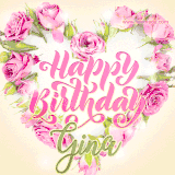A stunning heart made of pink roses surrounds the elegant script text 'Happy Birthday Gina' on a soft beige background. Animated sparkles add a magical and festive feel.