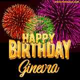 A golden 'Happy Birthday Ginevra' message with vibrant fireworks in the background, creating a festive and celebratory vibe in this animated name GIF.
