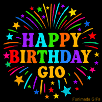 Vibrant animated GIF with 'Happy Birthday Gio' in rainbow-colored text, surrounded by colorful stars and fireworks on a black background.