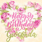 A stunning heart made of pink roses surrounds the elegant script text 'Happy Birthday Gioconda' on a soft beige background. Animated sparkles add a magical and festive feel.