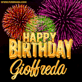 A golden 'Happy Birthday Gioffreda' message with vibrant fireworks in the background, creating a festive and celebratory vibe in this animated name GIF.