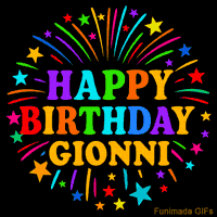 Vibrant animated GIF with 'Happy Birthday Gionni' in rainbow-colored text, surrounded by colorful stars and fireworks on a black background.