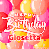 A vibrant name GIF featuring colorful balloons in shades of pink, orange, and yellow with the bold text 'Happy Birthday Giosetta' in festive fonts, creating a lively birthday vibe.