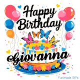 An animated birthday card for Giovanna. It features a festive cake with her name, 'Giovanna', and colorful butterflies. Floating balloons and hearts complete the joyful scene.